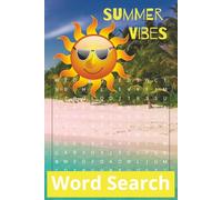 Summer Vibes Word Search: 50+ Puzzles | 6x9" Puzzle Book | Over 100 pages | Words for Relaxation & Fun Brain Training