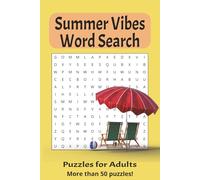 Summer Vibes Word Search Puzzle Book: Word searches about Summer, Holidays, Relaxing and more| 6x9 inches, 110 pages | over 50 puzzles