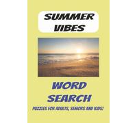 Summer Vibes Word Search Puzzle Book: Word Searches with Easy to Read Print about Summer, Summer Vibes, Summertime and More - 6x9 inches, 110 Pages - ... Gift for Vacations, Holidays and Free Times