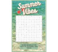 Summer Vibes Word Search Puzzles: Word Searches with Easy to Read Print All About the Summer Season | 6x9 inches, 110 pages | 50+ Puzzles… Gift for Vacations, Holidays and Brain Exercise.