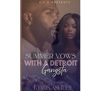 Summer Vows With A Detroit Gangsta: An Urban Romance Novella (Serenity & Reason)