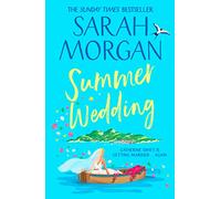 Summer Wedding: An uplifting and heart-warming summer novel full of romance and second chances from the number one Sunday Times bestselling author!