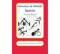 Summer & Winter Sports Puzzle Book: Crossword and Word Search Puzzles with Easy to Read Print about Summer and Winter Sports, | 6x9 inches, 100 pages ... Gift for Vacations, Holidays, and Relaxation