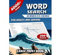 Summer Word Puzzle Book for Adults and Seniors With 200 Beach, Travel & Vacation-Themed Word Puzzles | Large Print for Easy Reading: 4000+ words | 200 Puzzles