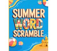 Summer Word Scramble: A Fun and Relaxing Puzzle Book for All Ages (Seasonal Word Scrambles)