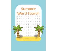 Summer Word Search: 55 Fun Puzzles With 490+ Summer Words | Easy To Read Print Summer Puzzle Fun for All Ages | Beach, Travel, Vacation & Summer-Themed Fun