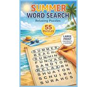 Summer Word Search: 55 Relaxing Puzzles for Adults & Seniors - Large Print Brain Games for Stress Relief and Fun