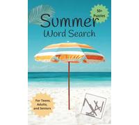 Summer Word Search: A Relaxing Collection of Beach, Nature, Vacation, and Sunshine-Themed Puzzles