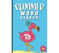 Summer: Word Search | Beach Activities | Island Foods & Drinks | Tropical Wildlife | Vacation Essentials | Ocean & Beach Nature | Resort & Relaxation ... | 6x9 inches | 120 pages | 50+ Puzzles