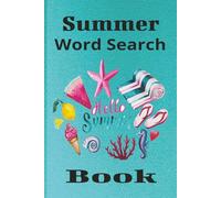 Summer Word Search Book: Enjoy as You Unwind in this Relaxing and Fun Summer Themed Puzzle Book | 6x9 Inches | 50+ Puzzles | Great Gift Idea