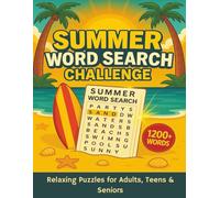 SUMMER WORD SEARCH CHALLENGE BOOK: Beach, Vacation & Travel Word Puzzles for Adults, Teens & Seniors for relaxing summer fun, 1200 + words, Large print.