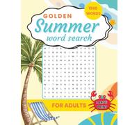 Summer Word Search for Adults: 100 Large-Print Summer Word Search Puzzles | 1500 Summer Words | Stress Relief Gift for Adults and Seniors | Beach, Road Trip and Vacation Activity Book