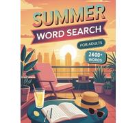 Summer Word Search for Adults: 100 Relaxing Puzzles with Solutions for Mindfulness and Stress Relief