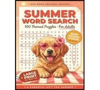 Summer Word Search for Adults: 100 Warm-Weather Puzzles · 30 Words Each · Beach, BBQ, Camping, Fireworks & More - A Calming Activity Book for Long Summer Afternoons