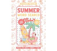 Summer Word Search for Adults: 2000+ Fun and Relaxing Words | Summer Themed Word Find Puzzles for Seniors & Teens with Solutions