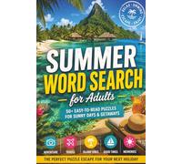 SUMMER WORD SEARCH FOR ADULTS: 50+ Easy-to-Read Word Find Puzzles Inspired by Travel, Sunny Days, Carefree Beach Life, Nostalgic Times & Vacation ... (SUNSHINE ESCAPES WORD SEARCH SERIES)