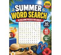 SUMMER WORD SEARCH FOR ADULTS: 50 Relaxing Puzzles with 40 Words Each | Fun Brain Training for Vacation, Travel, Beach Days and Summer Relaxation