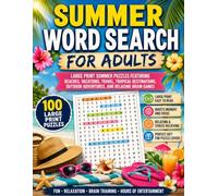 Summer Word Search for Adults: Large Print Relaxing Summer Word Search Puzzles for Stress Relief, Mindfulness, Brain Training, and Screen-Free Entertainment