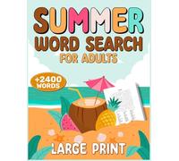 Summer Word Search for Adults: Puzzle Book with 2400+ Words | Relaxing and Fun Summer-Themed Word Searches