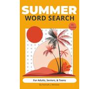 Summer Word Search - For Adults, Seniors, & Teens: 55 Easy to Read Word Find Puzzles for Relaxation, Brain Health, and Summertime Fun