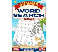 Summer Word Search For Adults: Summer Large Print Word Search, 118 Themed Puzzles with Solutions, 27 Words Per Puzzle, and 3,100+ Unique Words for a ... Experience. (Seasonal Word Search Collection)