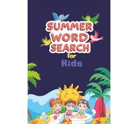 Summer Word Search for Kids: 50 Screen-Free Puzzles for Smart Summer Fun and Learning