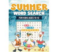 Summer Word Search for Kids Ages 10-12: 80 Fun Puzzles with Summer Themes to Boost Vocabulary and Beat Boredom - Answer Key Included (Word Search Goose Collection - Puzzle Adventures for Kids)