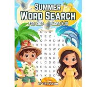 Summer Word Search For Kids Ages 8-10: A Relaxing and Engaging Puzzle Book Filled with Fun and Creative Themes Inspired by Fruits, Travel, and More.