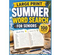 Summer Word Search For Seniors: 100 Easy Large Print Word Search Puzzles for Seniors - Fun Summer Activity Book for Adults with Relaxing, Stress-Free Brain Games