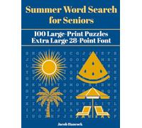 Summer Word Search for Seniors: 100 Large-Print Puzzles · Extra Large 28-Point Font (Jacob Hancock Word Search Series)