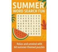 Summer Word Search Fun: Relax, recharge, and celebrate sunny days with 60 summer-themed word searches-solutions included! (Terry's Puzzlers)