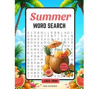 Summer Word Search Large Print: 100 Fun and Challenging Summer Puzzle Book for Teens, Adults & Seniors |130 Pages | Relaxing Word Find Game Book with ... Gift For Vacation's, Holiday's And Free time