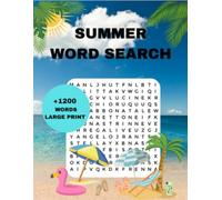 Summer Word Search Large Print: 1200+ Words to Find | 85 Relaxing Large Print Word Search Puzzles for Adults, Seniors & Teens | Includes Solutions | ... Sunshine, Gardening, Camping & Summer Fun