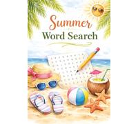 Summer Word Search: Large Print Puzzle Book with 100 Relaxing Summer-Themed Word Searches.