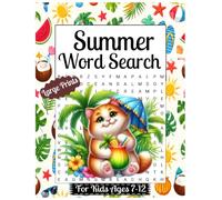 Summer Word Search Large Prints For Kids Ages 7-12: A Summer Collection of Word Search Challenges, Nature Adventures, and Screen-Free Puzzle Fun for Kids