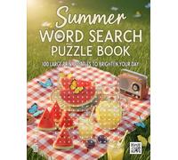 Summer Word Search Puzzle Book: 100 Large Print Puzzles to Brighten Your Day | A Relaxing Activity Book for Adults Inspired by Sunshine, Vacations, and Beach Days