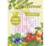 Summer Word Search Puzzle Book: (2000+ Words) Relaxing Word Searches with Easy to Read Print for Adults about Spring, Flowers, Gardening and More | ... (The Seasonal Escape: Word Search Series)