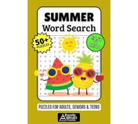Summer Word Search Puzzle Book: 50+ Fun & Easy-to-Read Puzzles Exploring Sunshine, Beaches & Vacation Fun, Gift for Summer Lovers & Beachgoers, Adults, Seniors & Teens