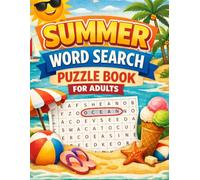 Summer Word Search Puzzle Book for Adults: Quiet-Time Activity Companion for Grown-Ups with Warm Weather Theme