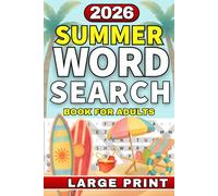 Summer Word Search Puzzle Book for Adults: Relax and Unwind with Large Print Puzzles Full of Sunshine, Travel and Summer Fun