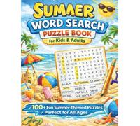 Summer Word Search Puzzle Book for Kids & Adults:: 100+ Fun Summer-Themed Puzzles to Beat the Heat