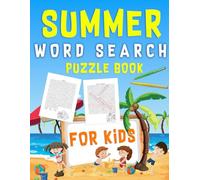 Summer Word Search Puzzle Book For Kids Ages 14 Years Old: Travel Summer Word Puzzles Book For Kids And Teens