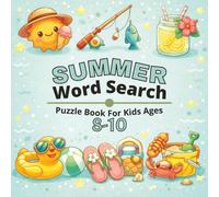 Summer Word Search Puzzle Book for Kids Ages 8-10: Fun and Challenging Summer-Themed Word Search Puzzles for Kids