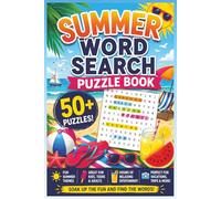 Summer Word Search Puzzle Book for Seniors, Adults, Teens & Kids: 55 Fun Summer-Themed Puzzles | Beach, Vacation, Camping, Pool Parties & More