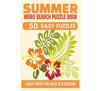 Summer Word Search Puzzle Book: Word Search with Easy to Read Print About Summer and more, 6x9, 100 pages with 50 puzzles. Great for vacations and free time.