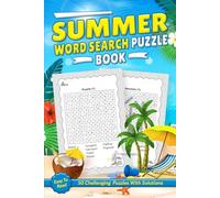 Summer Word Search Puzzle Book: Word Searches about Summer, Swimming, Surfing and More with Easy to Read Print | 50 Challenging Puzzles With Solutions