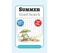 Summer Word Search Puzzle Book: Word Searches with Easy-to-Read Print about Beaches, Sunshine, Vacation Fun, and More | 6 x 9 Inches, 110 Pages | 50+ ... Gift for Vacations, Holidays, and Free Time