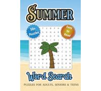 Summer Word Search Puzzle Book: Word Searches with Easy-to-Read Print About Summer Fun, Beach Days, Vacations & Sunshine 6 x 9 inches | 110 Pages | ... Vacations, Road Trips, Holidays & Free Time