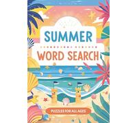 Summer Word Search Puzzle Book: Word Searches with Easy to Read Print about Summer, Road Trips, Backyard Lounging and More I 6x9 inches, 110 pages I ... … Gift for Vacations, Holidays and Free Times