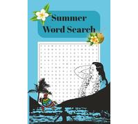 Summer Word Search Puzzle Book: Word Searches with Easy to Read Print about Summer, Vacation, Vibes and More | 6x9 inches, 110 Pages | 50+ Puzzles... Gift for Summer, Vacations, and Beach Time